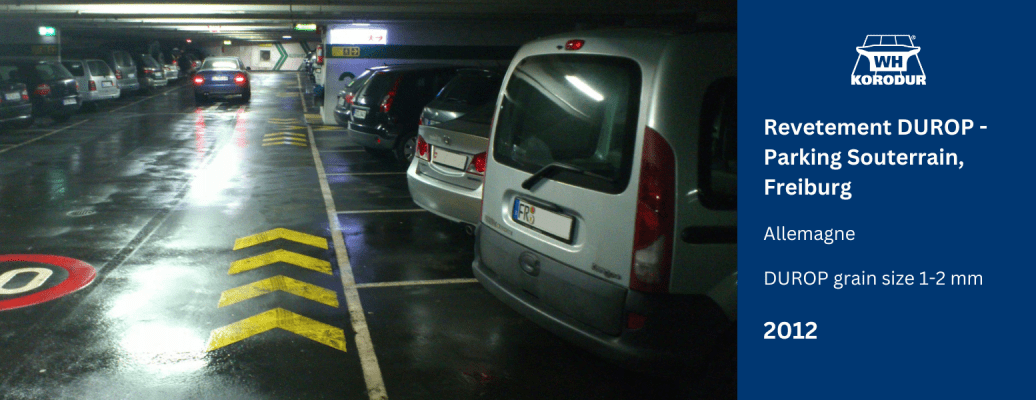 Revetement DUROP – Parking Souterrain, Freiburg